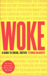 Woke: A Guide to Social Justice