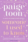 Someone I Used to Know: The gorgeous new love story with a twist, from the bestselling author