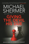 Giving the Devil his Due: Reflections of a Scientific Humanist