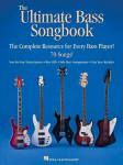 Ultimate Bass Songbook: The Complete Resource for Every Bass Player!