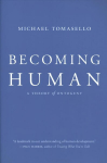Becoming Human: A Theory of Ontogeny