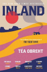 Inland: The New York Times bestseller from the award-winning author of The Tiger's Wife