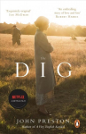 Dig: Now a BAFTA-nominated motion picture starring Ralph Fiennes, Carey Mulligan and Lily James Media tie-in