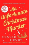 Unfortunate Christmas Murder: A charming and festive British cosy mystery