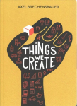 Things We Create