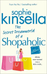 Secret Dreamworld Of A Shopaholic: (Shopaholic Book 1)