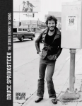 Bruce Springsteen: The Stories Behind the Songs Updated