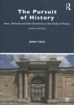 Pursuit of History: Aims, Methods and New Directions in the Study of History 7th edition
