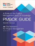 guide to the Project Management Body of Knowledge (PMBOK guide) and the Standard for project management 7th ed