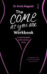 Come As You Are Workbook: a practical guide to the science of sex