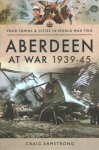 Aberdeen at War 1939-45