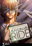 Maximum Ride: Manga Volume 3: Manga Volume 3, v. 3