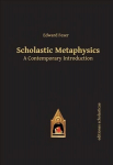 Scholastic Metaphysics: A Contemporary Introduction