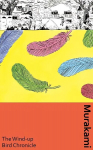 Wind-Up Bird Chronicle: A special artist edition of Murakami's epic masterpiece