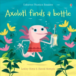 Axolotl finds a bottle UK 2019