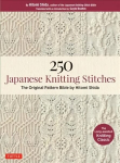 250 Japanese Knitting Stitches: The Original Pattern Bible by Hitomi Shida