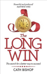 Long Win: The search for a better way to succeed