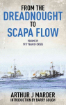 From the Dreadnought to Scapa Flow: Vol IV: 1917 Year of Crisis, Volume 4