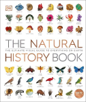 Natural History Book: The Ultimate Visual Guide to Everything on Earth