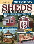 Build Your Own Sheds & Outdoor Projects Manual, Sixth Edition 6th ed.