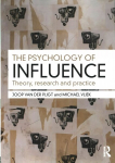 Psychology of Influence: Theory, research and practice
