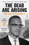 Dead Are Arising: Winner of the Pulitzer Prize for Biography
