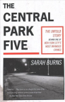 Central Park Five: A story revisited in light of the acclaimed new Netflix series When They See Us, directed by Ava DuVernay