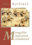 Mongolite muistsed s&otilde;dalased, J&uuml;ri Kotdinev