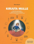 KIRJUTA MULLE. EESTI KEELE &Otilde;PPEMATERJAL A1, A2, MARE KITSNIK