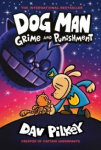 Dog Man 9: Grime and Punishment: from the bestselling creator of Captain Underpants : 9