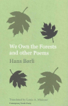 We Own the Forests and Other Poems 2nd Revised edition