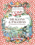 Dragons & Pagodas: A Celebration of Chinoiserie