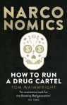 Narconomics: How To Run a Drug Cartel