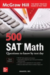 500 SAT Math Questions to Know by Test Day, Third Edition 3rd edition