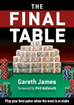 Final Table: Play your best poker when the most is at stake