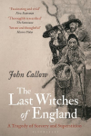 Last Witches of England: A Tragedy of Sorcery and Superstition