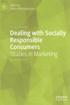 Dealing with Socially Responsible Consumers: Studies in Marketing 1st ed. 2022