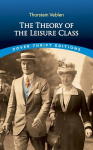 Theory of the Leisure Class New edition