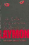 Richard Laymon Collection Volume 1: The Cellar, The Beast House & The Midnight Tour