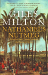 Nathaniel's Nutmeg: How One Man's Courage Changed the Course of History New edition