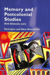 Memory and Postcolonial Studies: Synergies and New Directions New edition