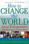 How to Change the World: Social Entrepreneurs and the Power of New Ideas 2nd Revised edition