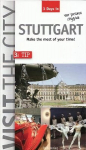 Visit the City - Stuttgart (3 Days In): Make the most of your time 2nd Revised edition