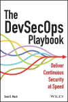DevSecOps Playbook: Deliver Continuous Security at Speed