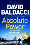 Absolute Power : The very first iconic thriller from the number one bestseller, Absolute Power : The very first iconic thriller from the number one bestseller