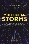 Molecular Storms: The Physics of Stars, Cells and the Origin of Life 1st ed. 2023