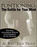 Positioning: The Battle for Your Mind, 20th Anniversary Edition 3rd edition