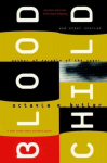 Bloodchild: And Other Stories