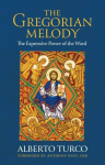 Gregorian Melody: The Expressive Power of the Word