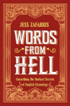 Words from Hell: Unearthing the Darkest Secrets of English Etymology